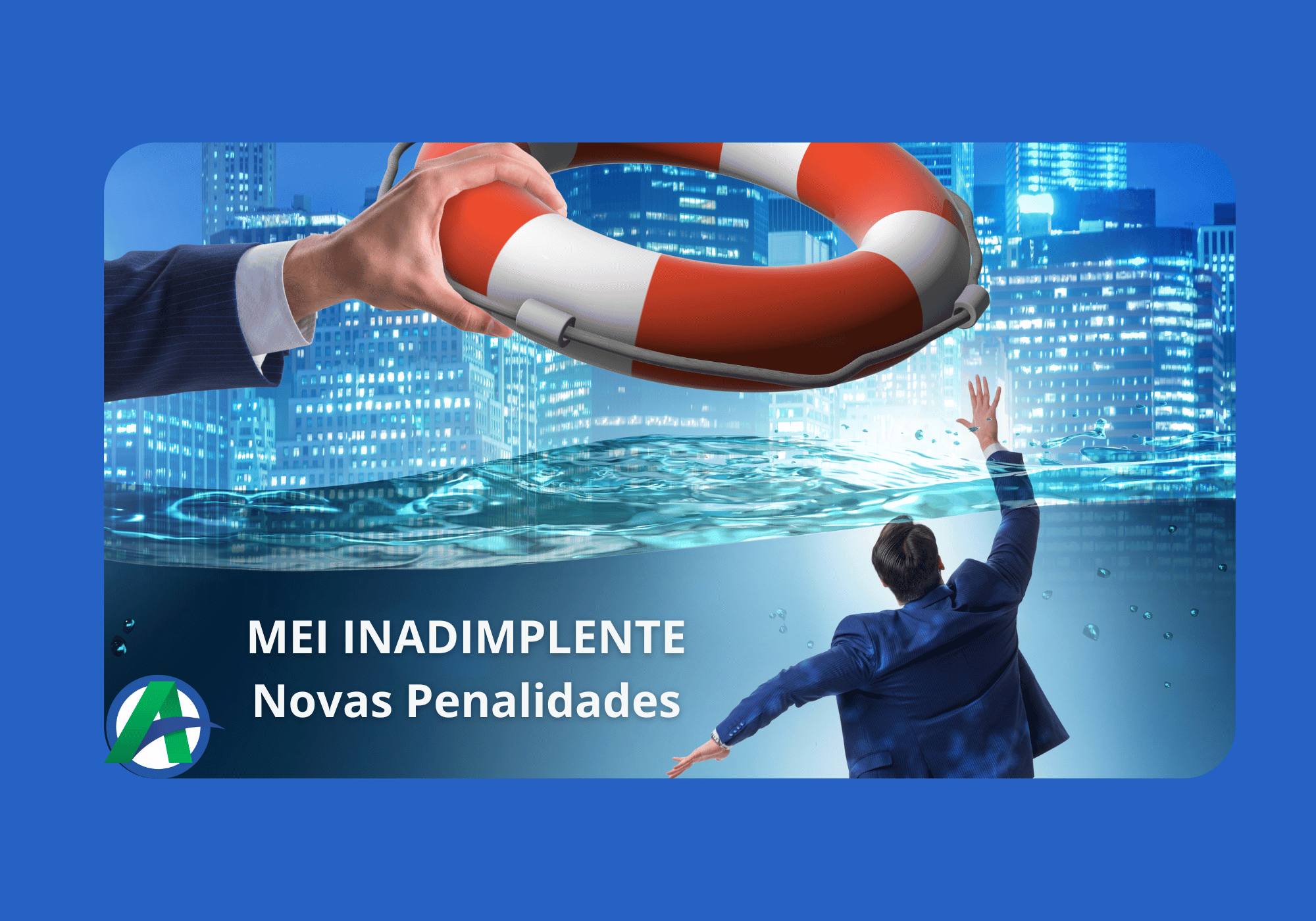 MEI INADIMPLENTE – Novas penalidades.