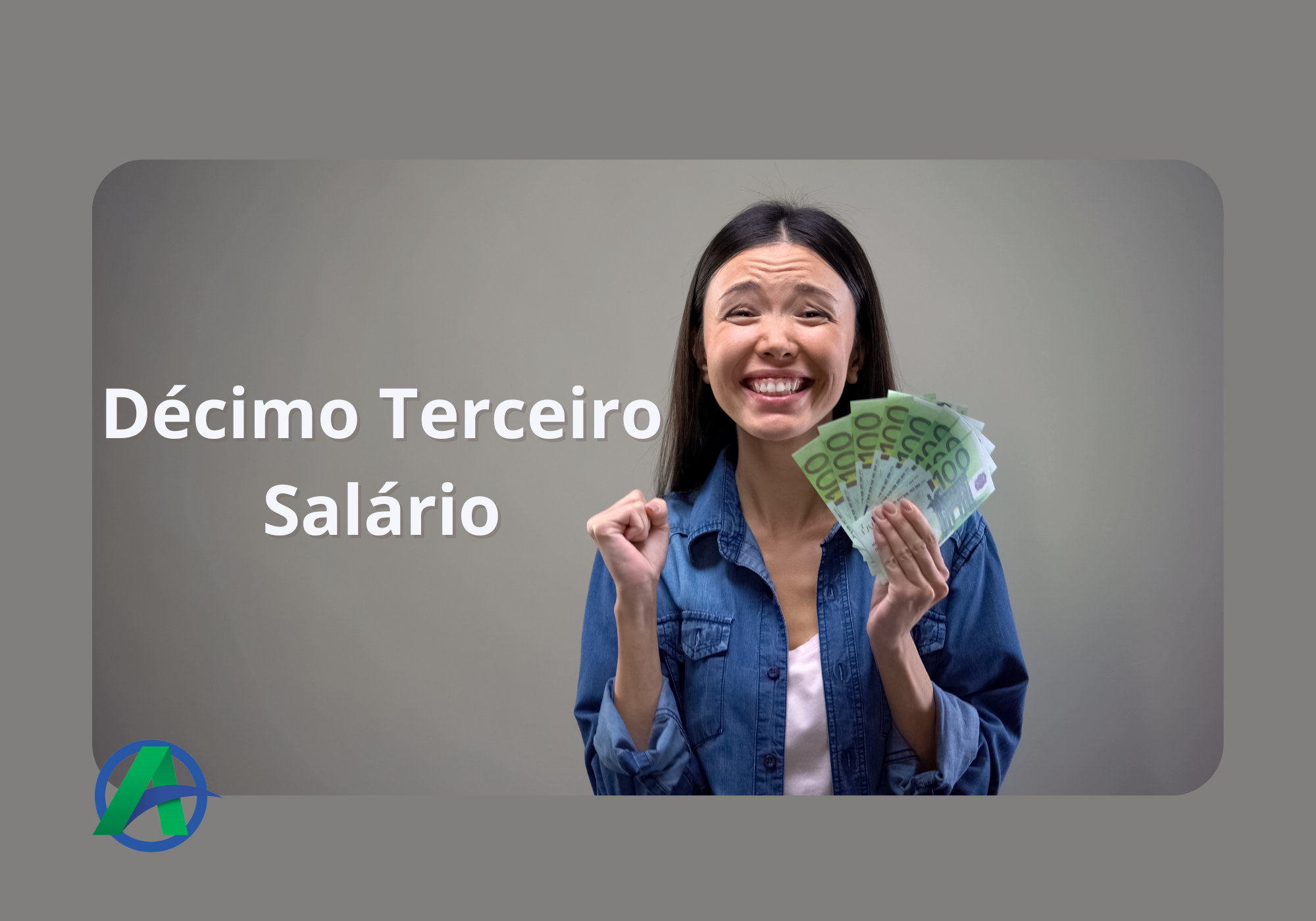 Décimo Terceiro Salário.