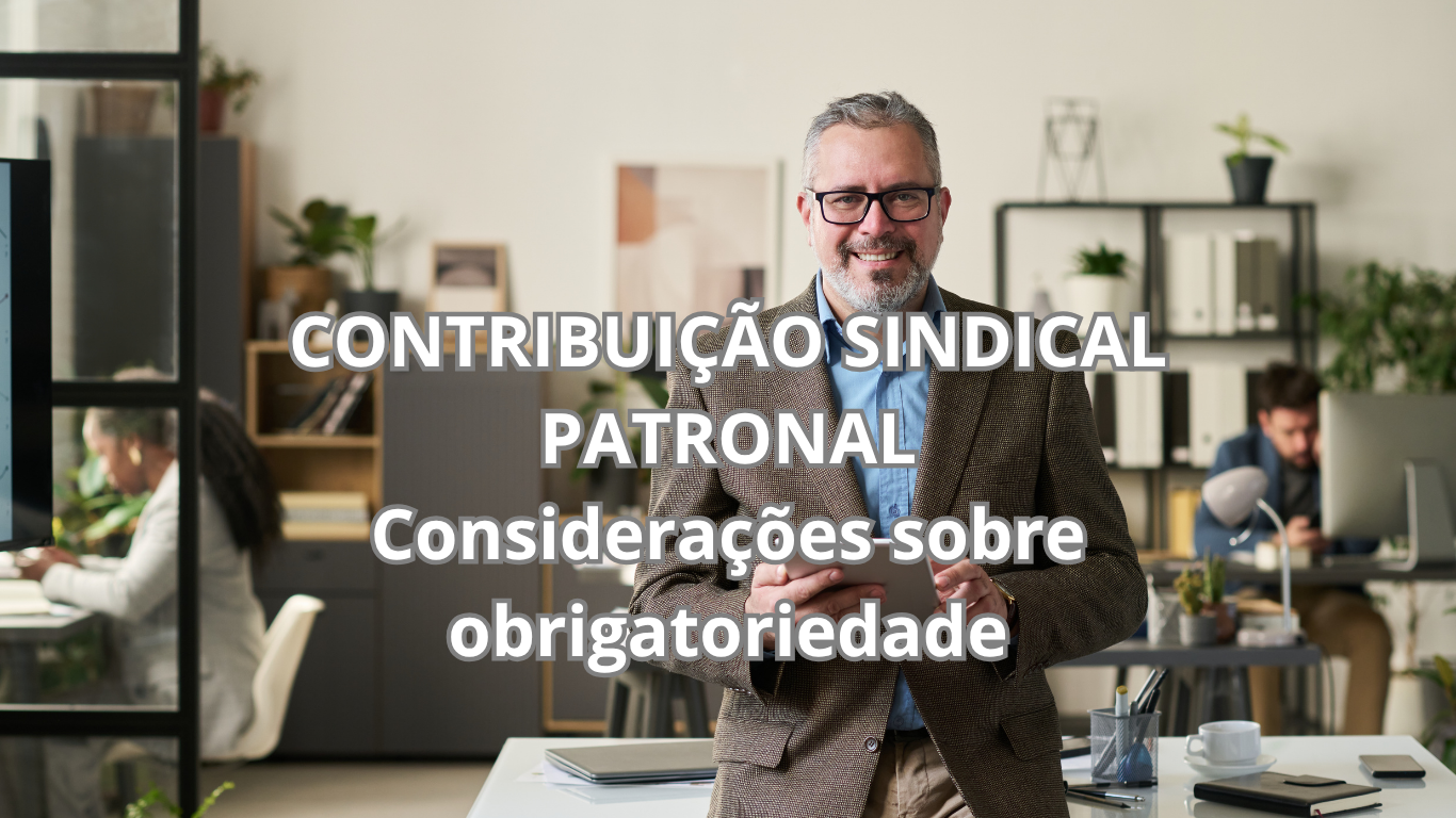 Contribuição Sindical Patronal.