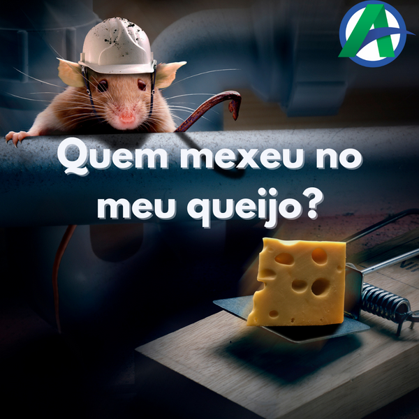 Quem mexeu no meu queijo?