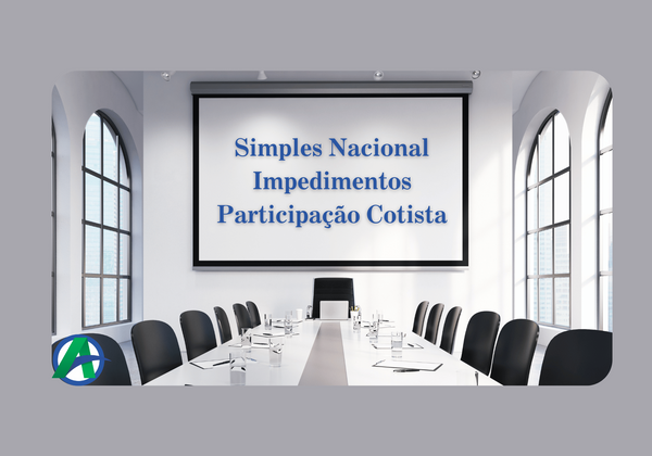 Simples Nacional-Impedimentos Participação Cotista.