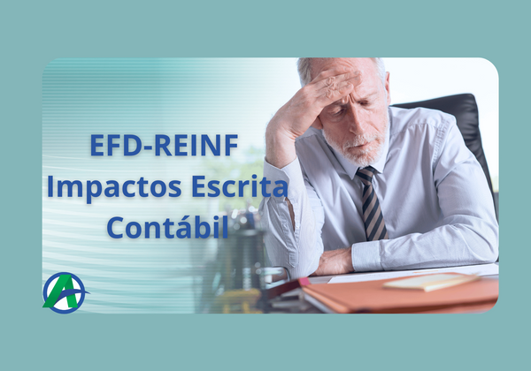 EFD-REINF-Impactos na Escrituração Contábil.