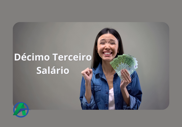 Décimo Terceiro Salário.