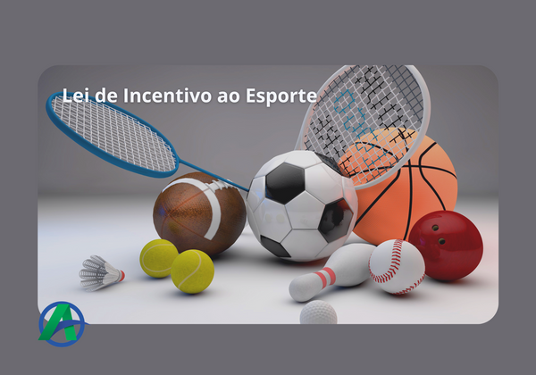 Lei de Incetivo ao Esporte.