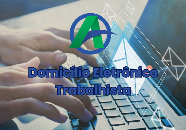 Domicílio Eletrônico Trabalhista.