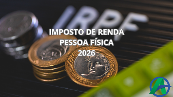 Imposto de Renda Pessoa Física 2026.