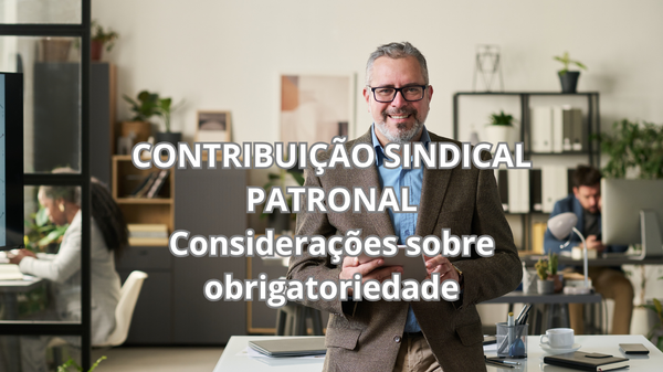Contribuição Sindical Patronal.