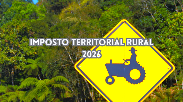 Declaração do Imposto Territorial Rural - DITR/2026.